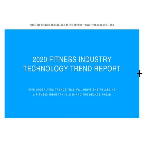 2020 Fitness Industry Technology Council Trend Report