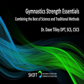 Gymnastics Strength Essentials: Combining the Best of Science and Traditional...