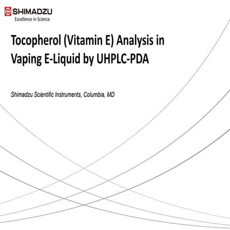 Tocopherol (Vitamin E) Analysis in Vaping E-Liquid by UHPLC-PDA