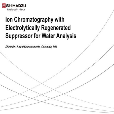 Ion Chromatography with Electrolytically Regenerated Suppressor for Water Ana...