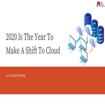 2020 Is The Year To Move To The Cloud