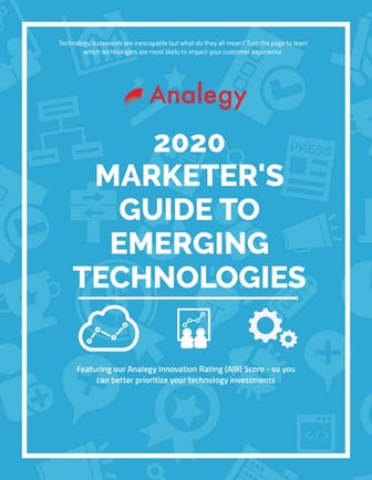 2020 Marketer's Guide to Emerging Technologies with Analegy Innovation Rating...