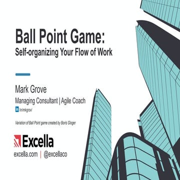 Ball Point Game: Self-organizing Your Flow of Work
