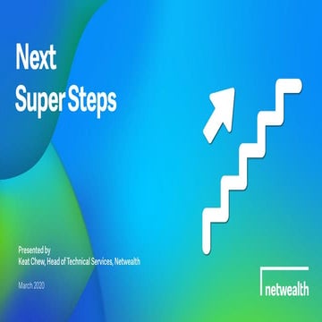 2020 Netwealth Roadshow - Next super steps with Keat Chew, Netwealth Head of Technical Services