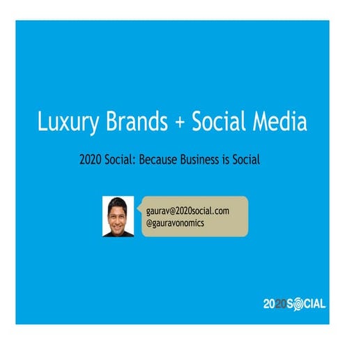 2020 Social Approach to Social Media Marketing for Luxury Brands