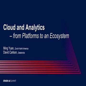 Cloud and Analytics -- 2020 sparksummit