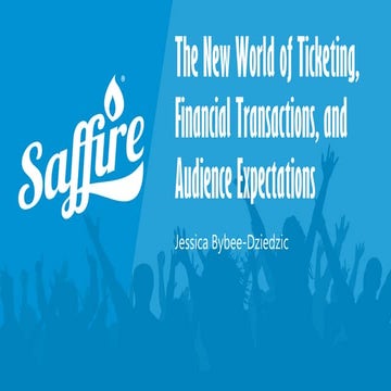 2020 TAFE - New World of Ticketing, Financial Transactions, and Audience Expe...