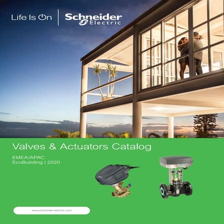 Valve and Actuator Catalog EMEA - Catalog Ecostruxure Building Solution