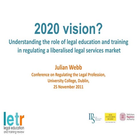 Regulating the Legal Profession: '2020 vision' 