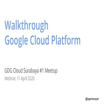 Walkthrough google cloud platform
