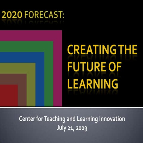 Vision 2020 Future of Education Workshop Outline