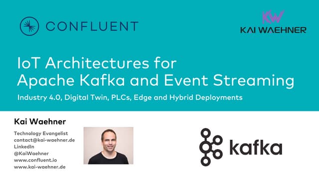 IoT Architectures for Apache Kafka and Event Streaming - Industry 4.0, Digita...
