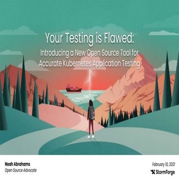 Your Testing Is Flawed: Introducing A New Open Source Tool For Accurate Kuber...