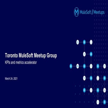 Toronto Virtual Meetup #9 - KPIs and metrics accelerator