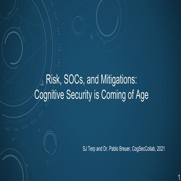 Risk, SOCs, and mitigations: cognitive security is coming of age