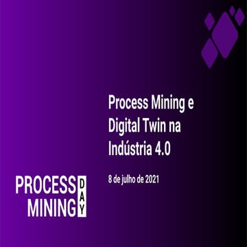 Process Mining e Digital Twin na Indústria 4.0 | PDF