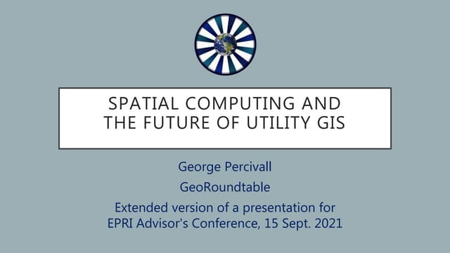 Spatial Computing and the Future of Utility GIS
