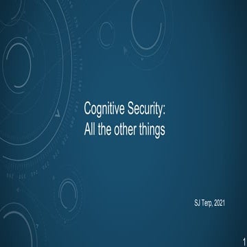 Cognitive security: all the other things