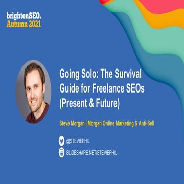 Going Solo - The Survival Guide for Freelance SEOs (Present & Future) | brigh...