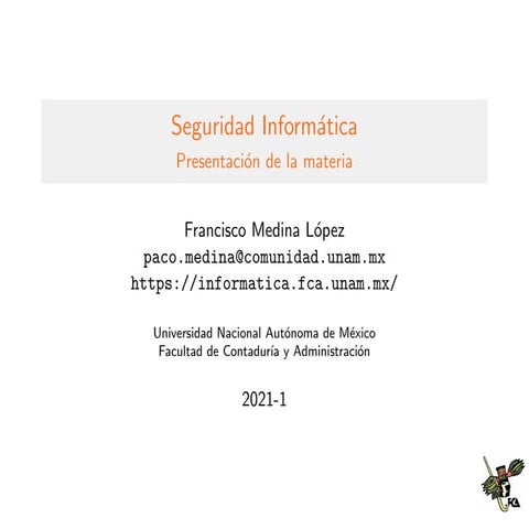 2021-1 Presentación de la materia Seguridad Informática