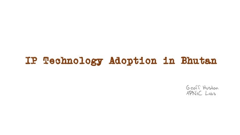 btNOG 8: IP technology adoption in Bhutan 3 2021 10 21 btnog 211114223419 thumbnail 4