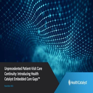 Unprecedented Patient-Visit Care Continuity: Introducing Health Catalyst Embe...