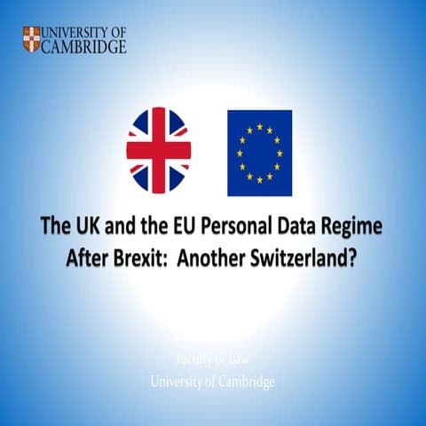 The UK and EU Personal Data Regime After Brexit: Another Switzerland?