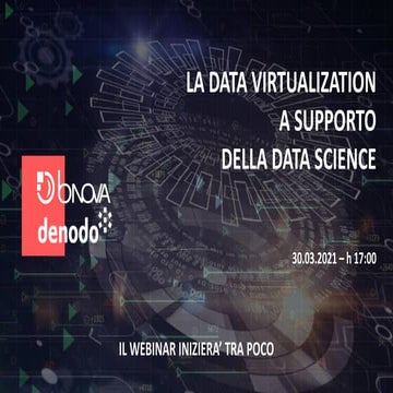 La Data Virtualization a supporto della Data Science: "Da grandi poteri deriv...
