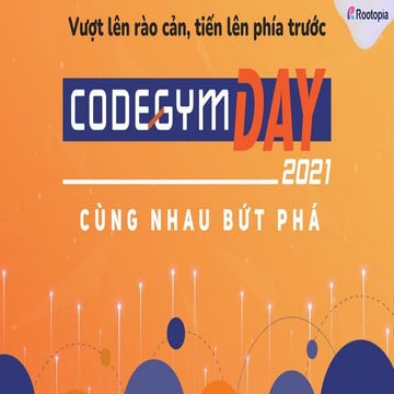 2021.10.10 CodeGym Day - Vượt lên rào cản Tiến lên phía trước (Trường Bomi)