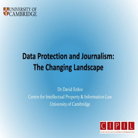 Data Protection and Journalism: The Changing Landscape