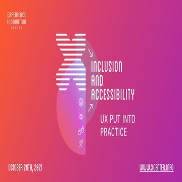 Inclusion and Accessibility: UX Put into Practice