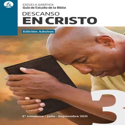 Escuela Sabática | Tercer trimestre 2021 | Descanso en Cristo
