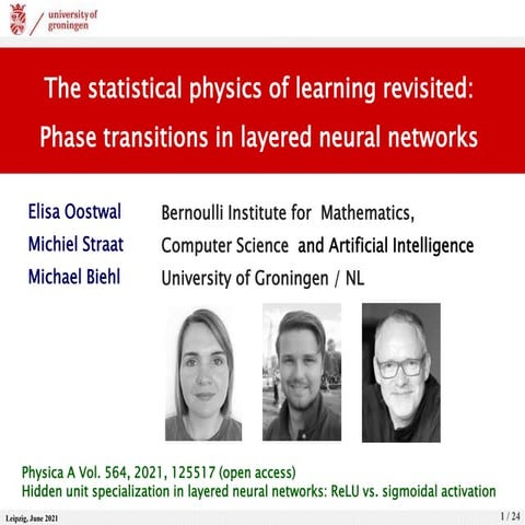 The statistical physics of learning revisted: Phase transitions in layered neural networks