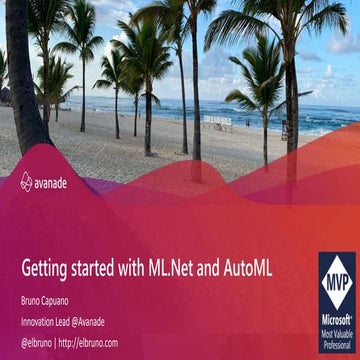 2021 02 23 MVP Fusion Getting Started with Machine Learning.Net and AutoML