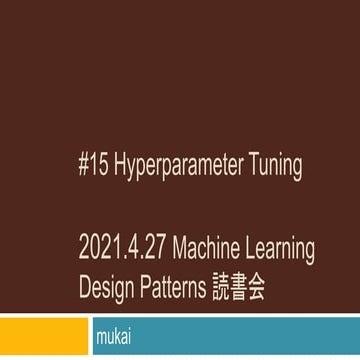 20210427 grass roots_ml_design_patterns_hyperparameter_tuning
