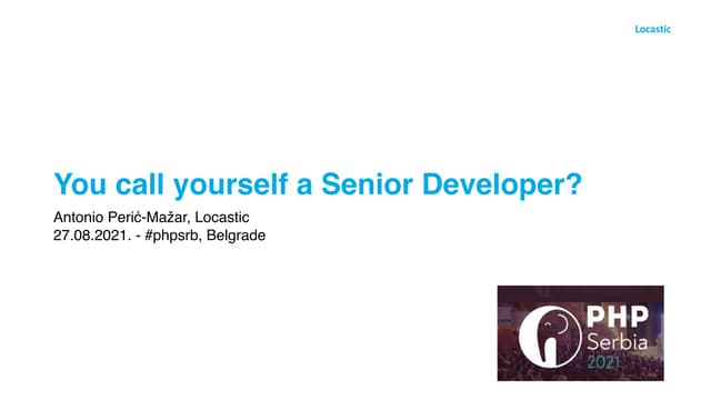 You call yourself a Senior Developer?