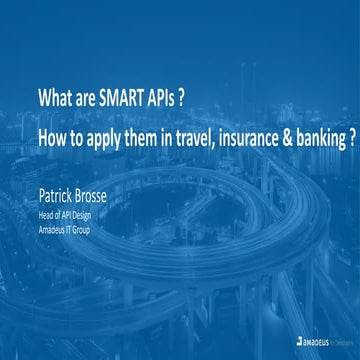 apidays LIVE London 2021 - What are SMART APIs by Patrick Brosse, Amadeus