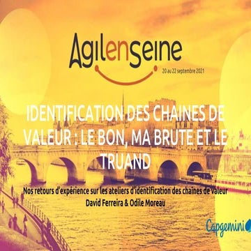 Les Chaines de Valeur : le bon, la brute et le truand - Agile en Seine 2021