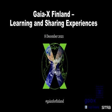 Gaia-X Finland – Learning and Sharing Experiences 8.12.2021