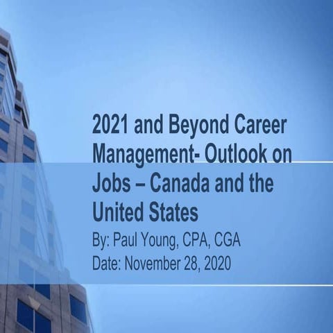 2021 and Beyond| Career Management| Canada and the United States| November 2020