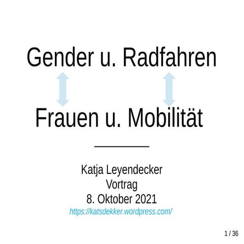 Gender u. Radfahren - Frauen u. Mobilität