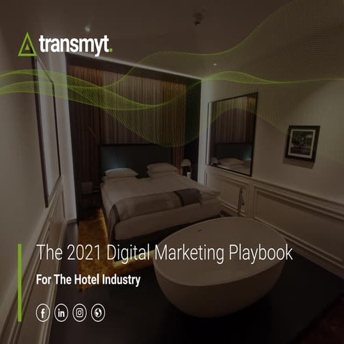 The digital marketing playbook for the hotel industry in 2021