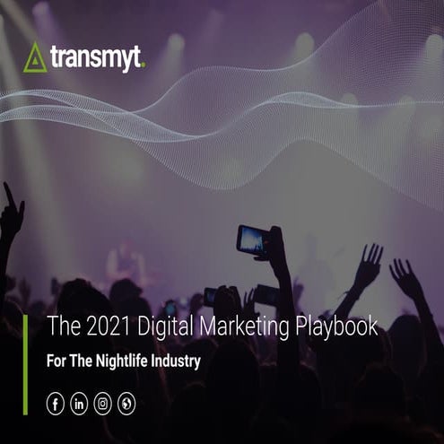 The 2021 digital marketing playbook for the nightlife industry 