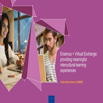 Erasmus + Virtual Exchange: providing meaningfulintercultural learning exper...