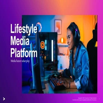 Accenture Media & Entertainment Industry 2021 - The Lifestyle Media Platform ...
