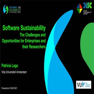 Software Sustainability: The Challenges and Opportunities for Enterprises and...
