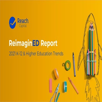 Reach Capital: 2021 ReimaginED Report on U.S. Education Trends