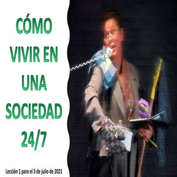 Lección 1 | Cómo vivir en una sociedad 24/7 | Escuela Sabática PowerPoint