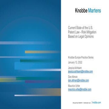 Current State of the U.S. Patent Law: Risk Mitigation Based on Legal Opinions...