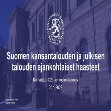 Pääjohtaja Olli Rehn: Suomen kansantalouden ja julkisen talouden ajankohtaise...